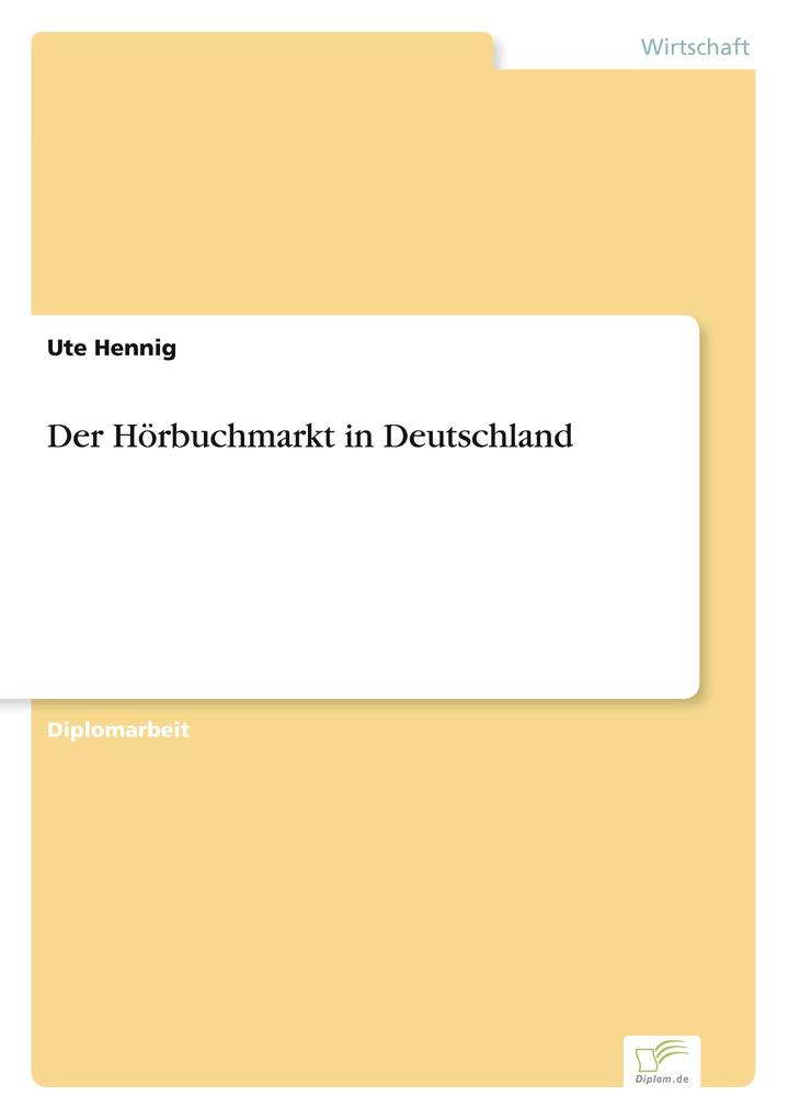 Produktbild: Der Hörbuchmarkt in Deutschland | Ute Hennig