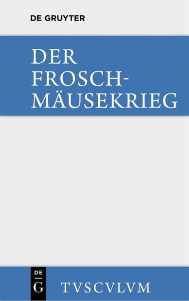 Produktbild: Der Froschmäusekrieg / Batrachomyomachia