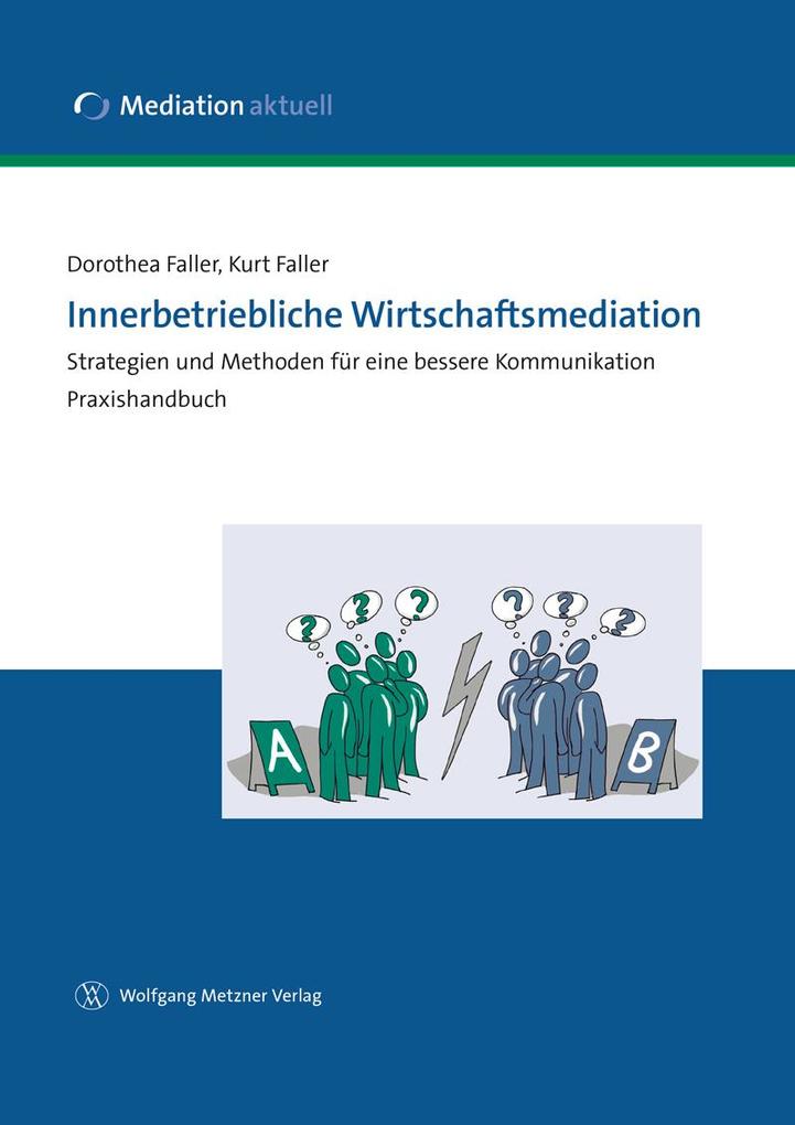 Produktbild: Innerbetriebliche Wirtschaftsmediation | Dorothea Faller, Kurt Faller