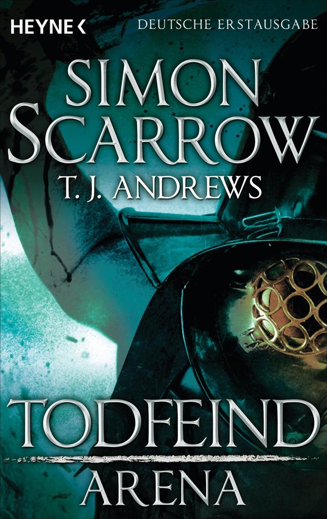 Produktbild: Arena - Todfeind | Simon Scarrow, T. J. Andrews