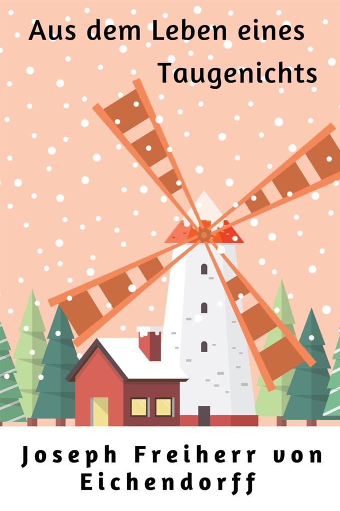 Produktbild: Aus dem Leben eines Taugenichts | Joseph Freiherr von Eichendorff