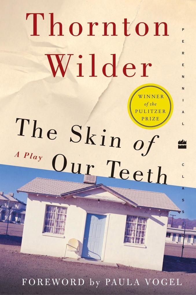 Produktbild: The Skin of Our Teeth | Thornton Wilder