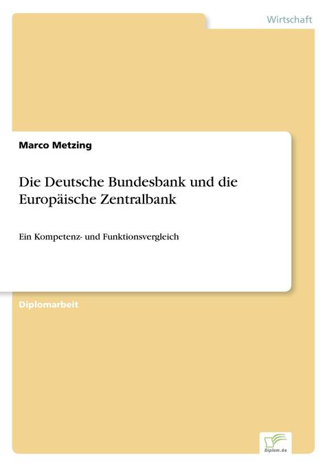 Marco Metzing: Die Deutsche Bundesbank und die Europäische ...