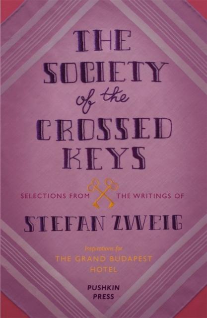 Produktbild: The Society of the Crossed Keys | Stefan Zweig, Wes Anderson