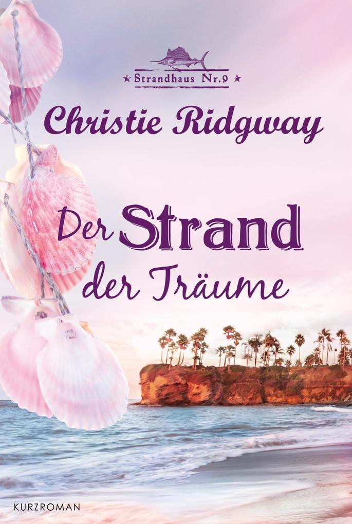 Produktbild: Der Strand der Träume | Christie Ridgway