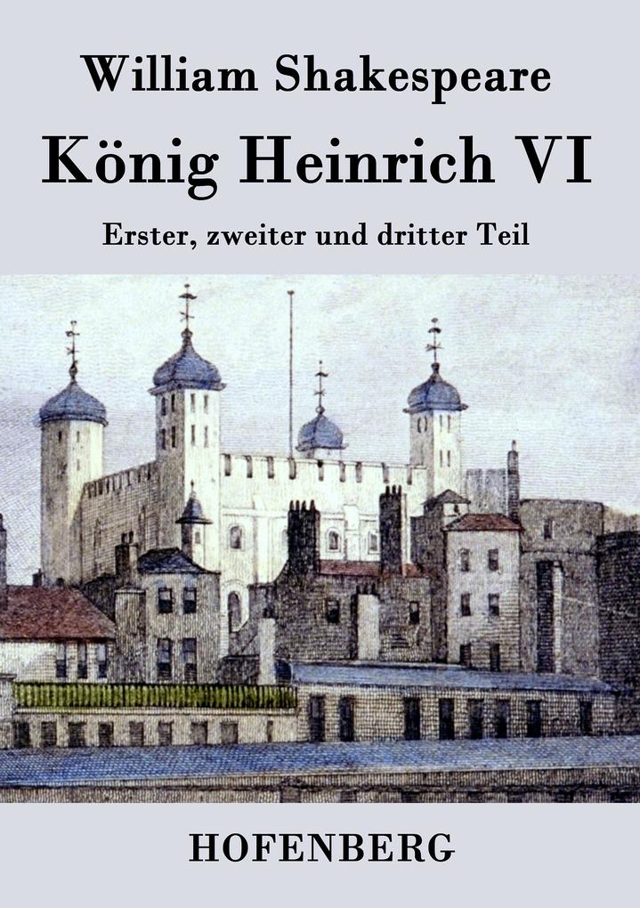 Produktbild: König Heinrich VI. | William Shakespeare