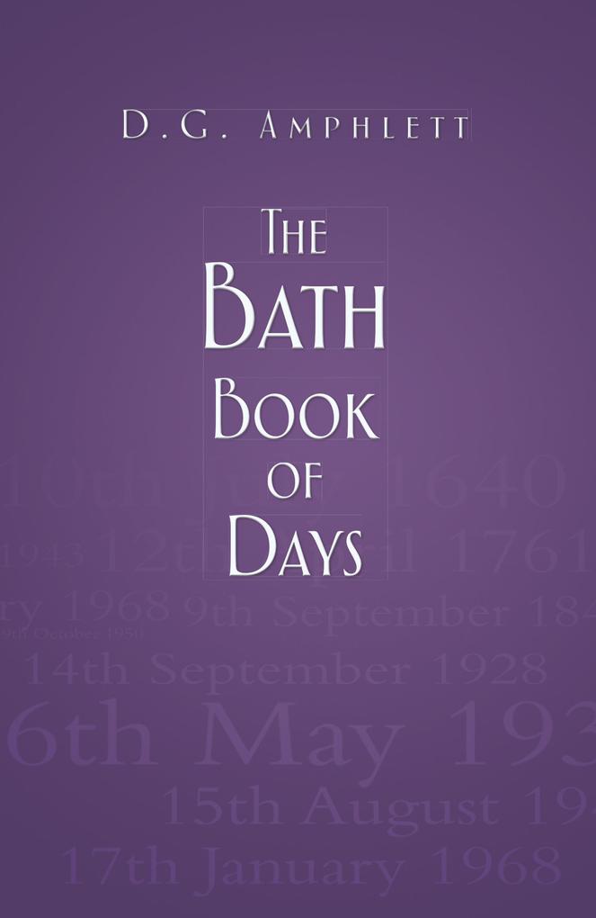 Produktbild: The Bath Book of Days | D G Amphlett