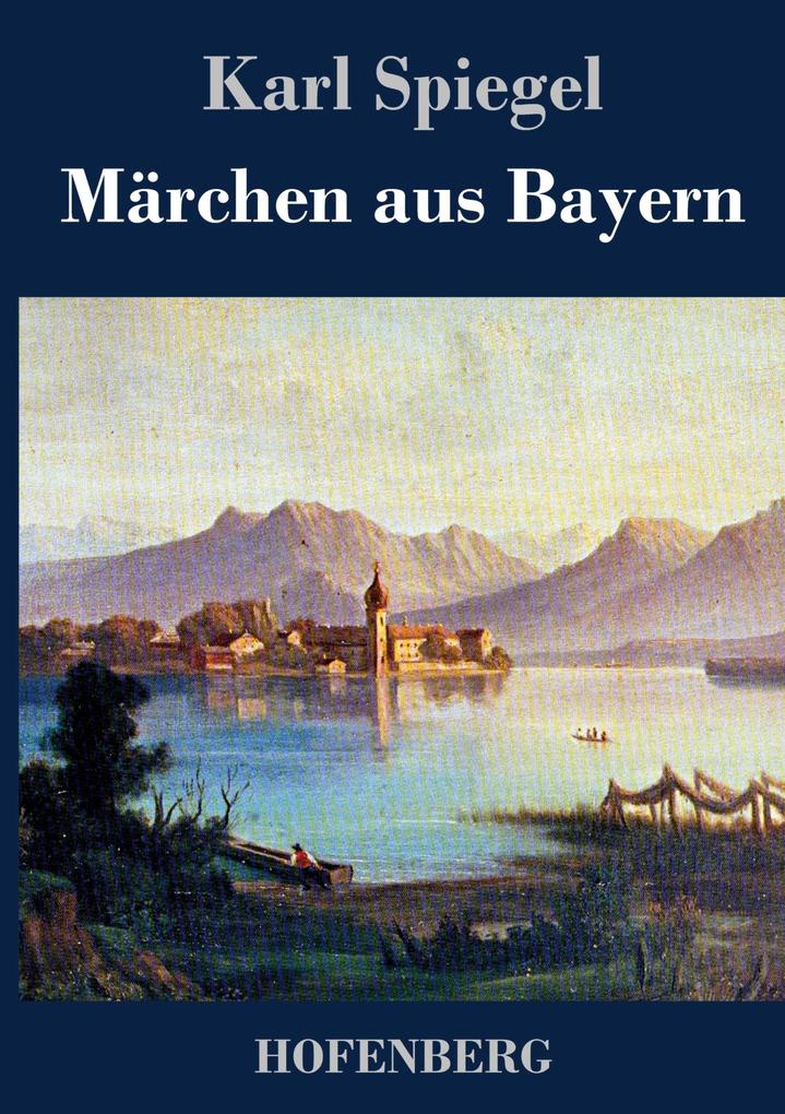 Produktbild: Märchen aus Bayern | Karl Spiegel