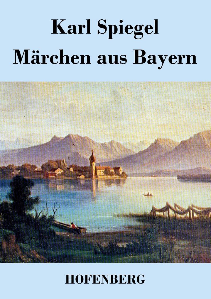 Produktbild: Märchen aus Bayern | Karl Spiegel