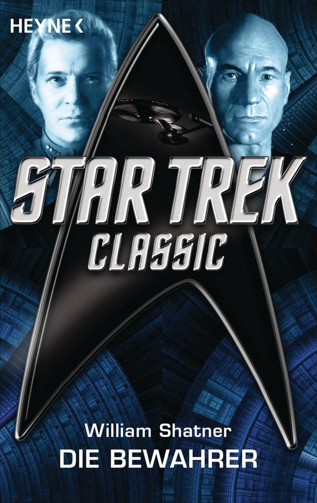 Produktbild: Star Trek - Classic: Die Bewahrer | William Shatner