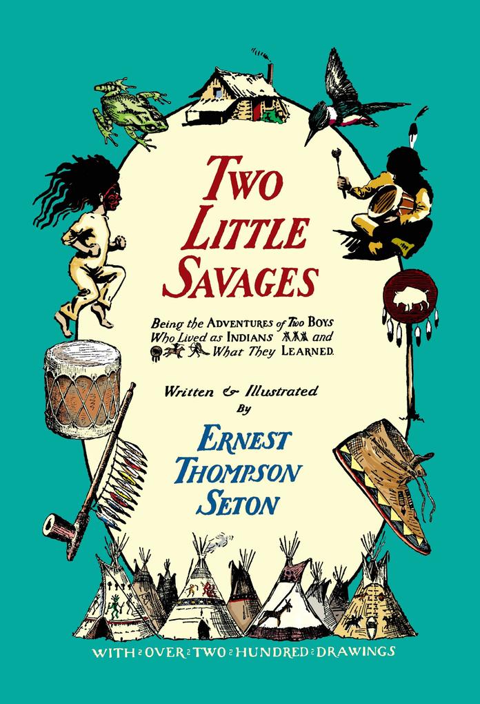 Produktbild: Two Little Savages | Ernest Thompson Seton