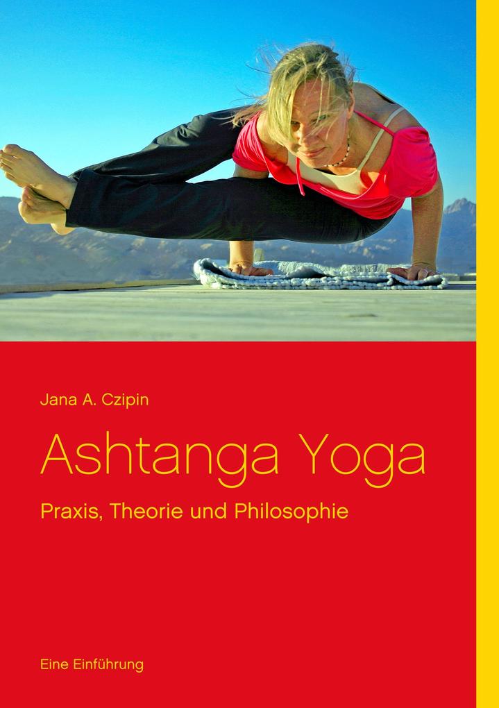 Produktbild: Ashtanga Yoga | Jana A. Czipin