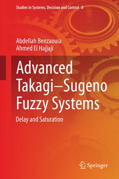 Produktbild: Advanced TakagiSugeno Fuzzy Systems | Abdellah Benzaouia, Ahmed El Hajjaji