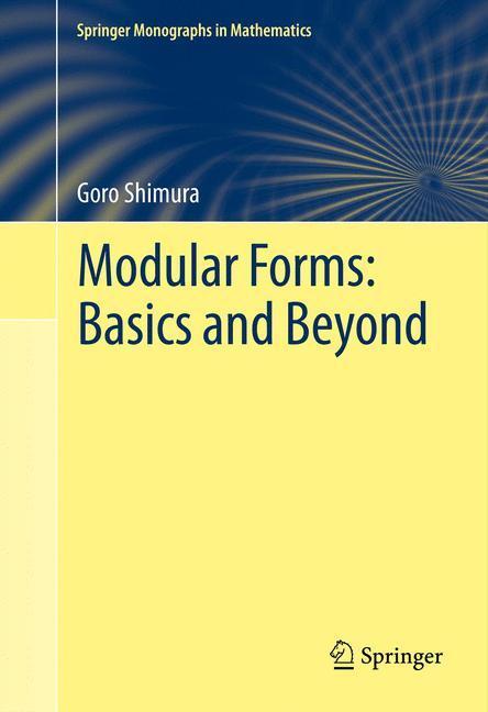 Weitere Ansicht: Modular Forms: Basics and Beyond | Goro Shimura
