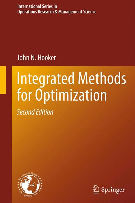 Weitere Ansicht: Integrated Methods for Optimization | John N. Hooker