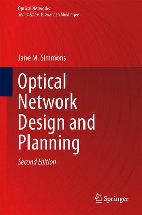 Weitere Ansicht: Optical Network Design and Planning | Jane M. Simmons
