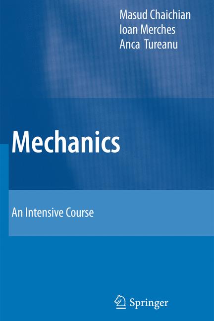 Weitere Ansicht: Mechanics | Masud Chaichian, Ioan Merches, Anca Tureanu