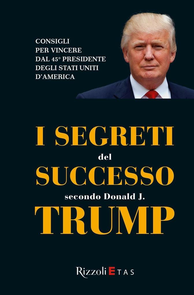 Produktbild: I segreti del successo secondo Donald J. Trump