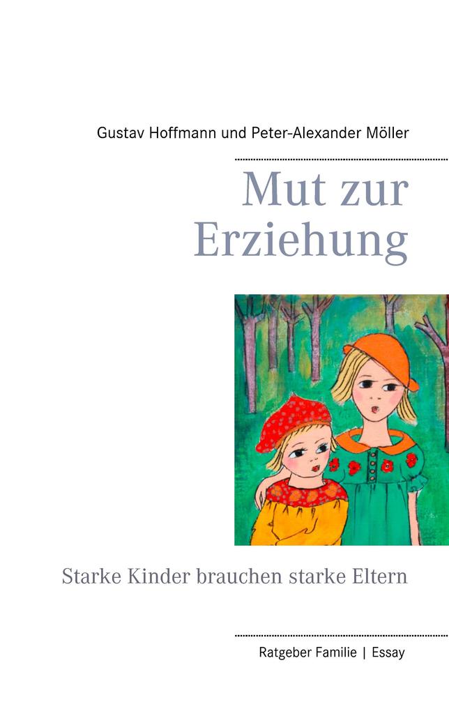 Produktbild: Mut zur Erziehung | Gustav Hoffmann, Peter-Alexander Möller