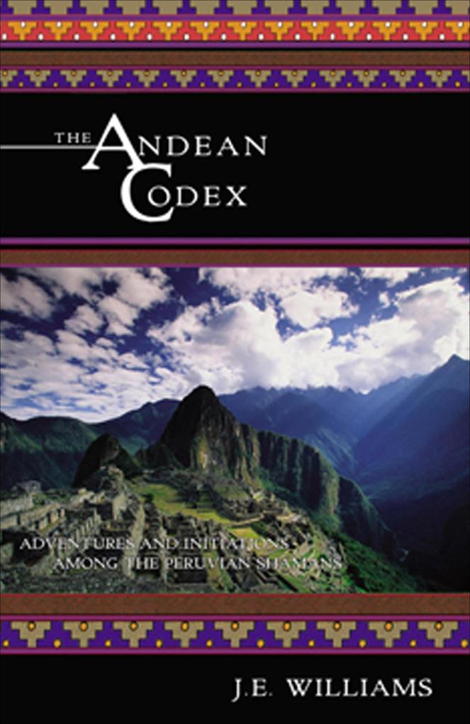 Produktbild: The Andean Codex | J. E. Williams