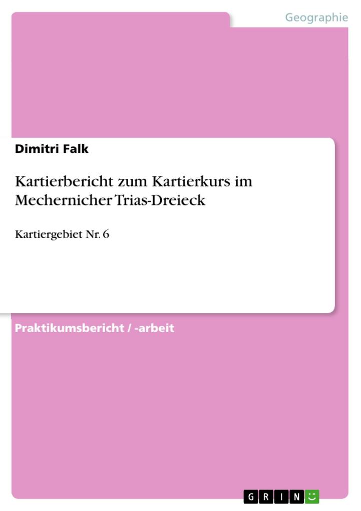 Produktbild: Kartierbericht zum Kartierkurs im Mechernicher Trias-Dreieck | Dimitri Falk