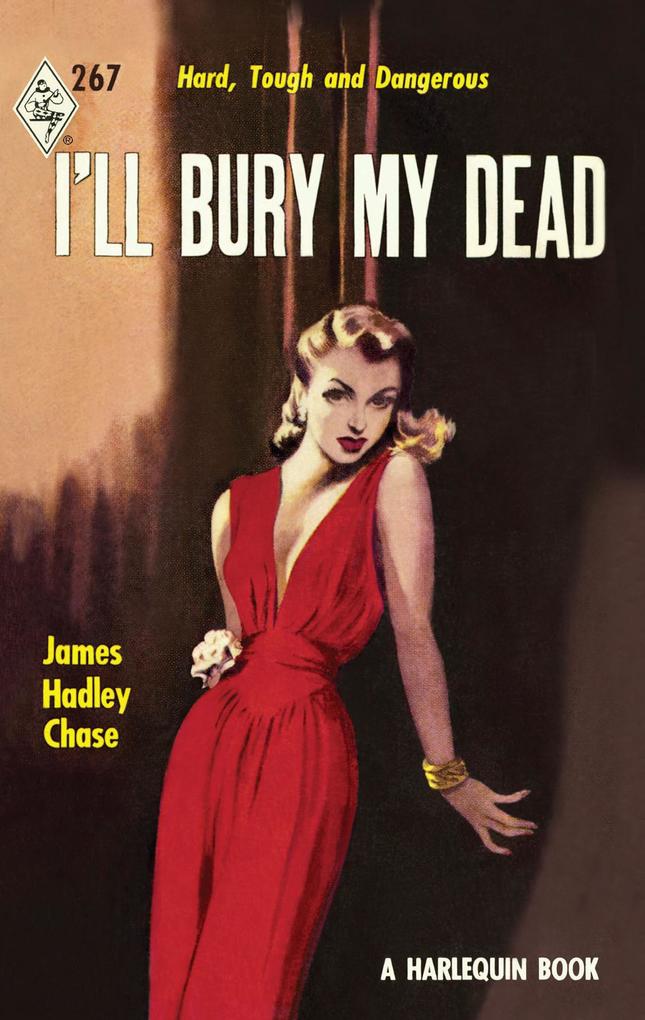 Produktbild: I'll Bury My Dead | James Hadley Chase
