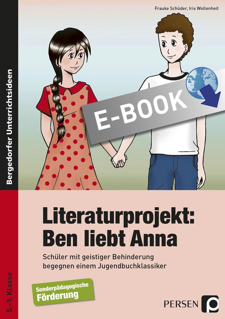 Produktbild: Literaturprojekt: Ben liebt Anna | Frauke Schüder, Iris Wollenheit