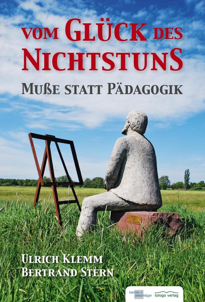 Produktbild: Vom Glück des Nichtsstuns | Bertrand Stern, Ulrich Klemm