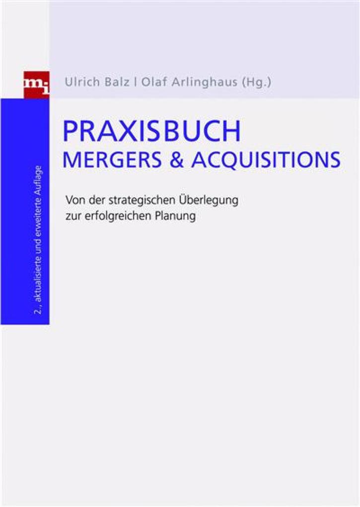 Produktbild: Praxisbuch Mergers & Acquisitions | Olaf Arlinghaus, Ulrich Balz