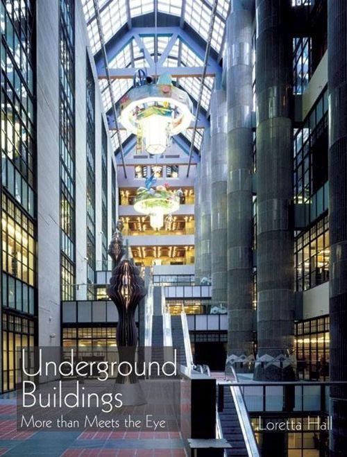 Underground Buildings: More Than Meets the Eye als Buch (gebunden)