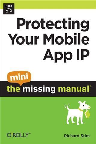 Protecting Your Mobile App IP: The Mini Missing Manual als eBook pdf