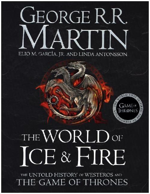 Produktbild: The World of Ice and Fire | George R. R. Martin, Elio M. Garcia Jr., Linda Antonsson