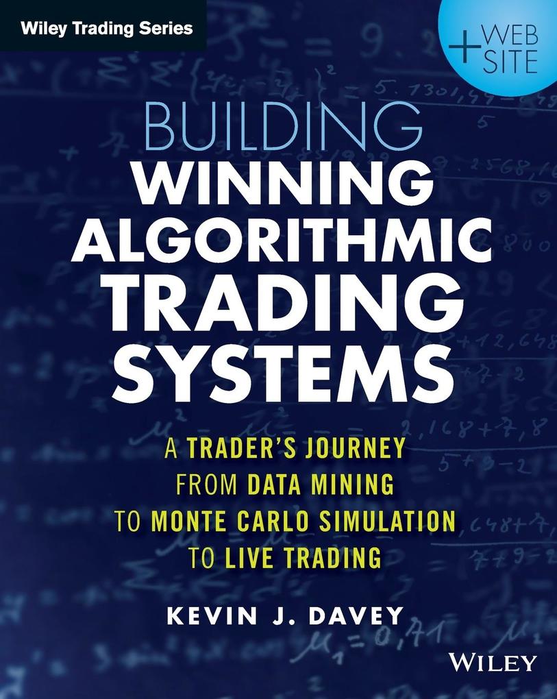 Produktbild: Building Winning Algorithmic Trading Systems, + Website | Kevin J Davey