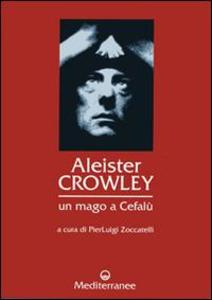Produktbild: Aleister Crowley: un mago a Cefalù | P. Zoccatelli