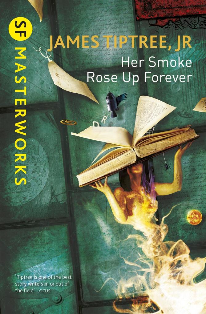 Produktbild: Her Smoke Rose Up Forever | James Tiptree Jr.