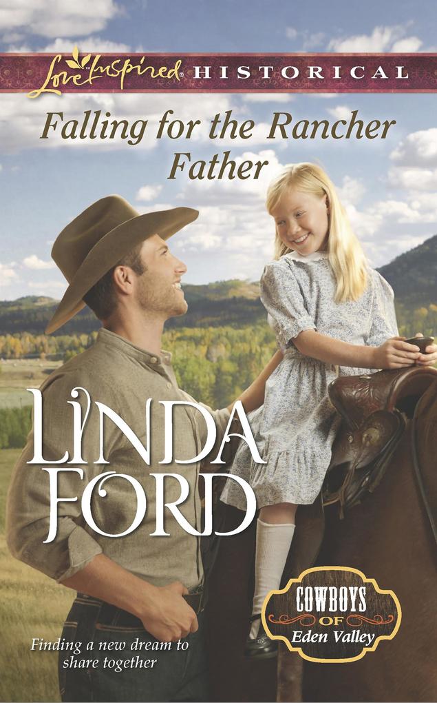 Produktbild: Falling For The Rancher Father | Linda Ford