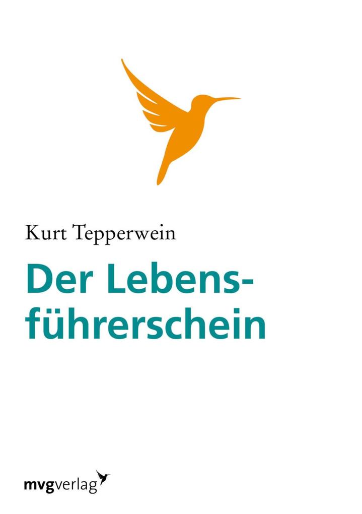 Produktbild: Der Lebensführerschein | Kurt Tepperwein