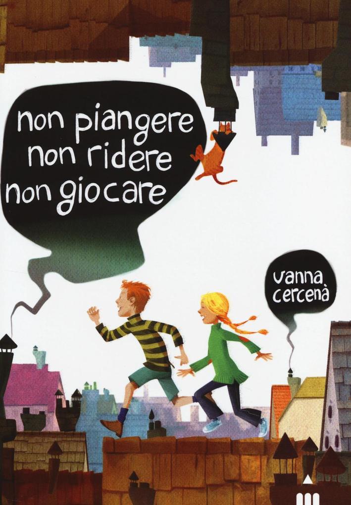Produktbild: Non piangere, non ridere, non giocare | Vanna Cercenà