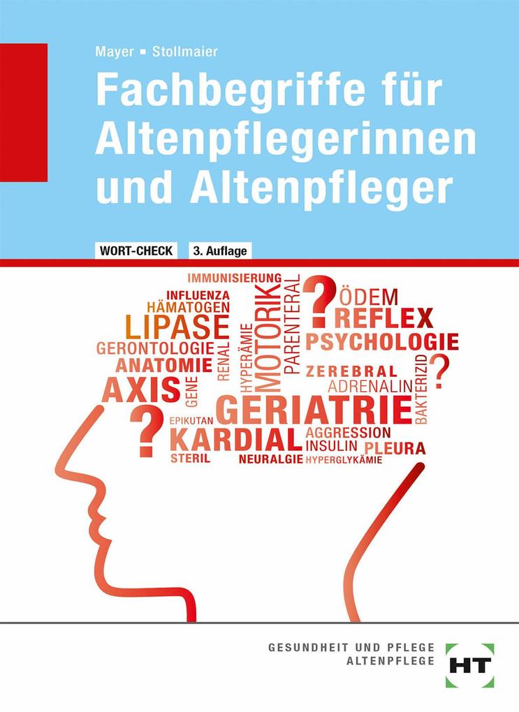Produktbild: Wort-Check. Fachbegriffe für Altenpflegerinnen und Altenpfleger | Winfried Stollmaier, Angelika Mayer