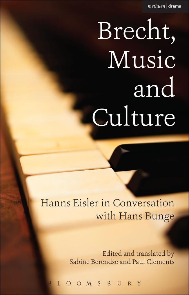 Produktbild: Brecht, Music and Culture | Hans Bunge, Hanns Eisler