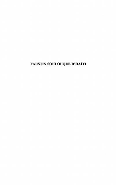 Faustin Soulouque d'Haiti danshistoire. als eBook pdf