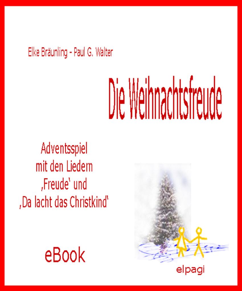 Produktbild: Die Weihnachtsfreude - Adventsspiel | Elke Bräunling, Paul G. Walter