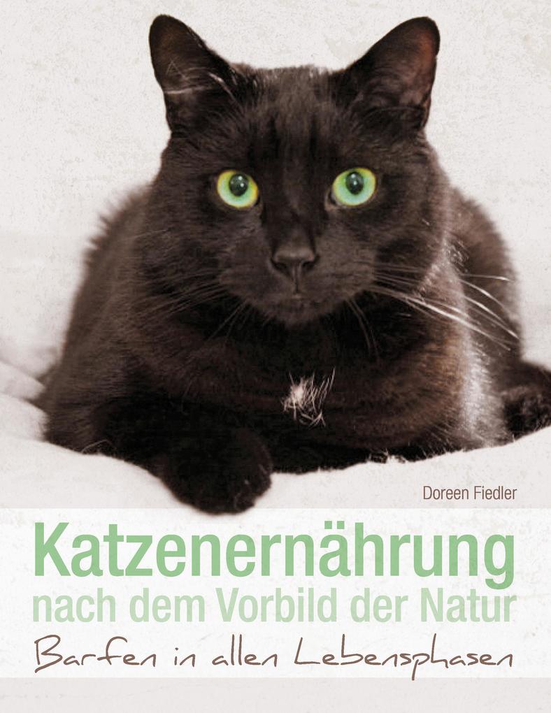 Produktbild: Katzenernährung nach dem Vorbild der Natur | Doreen Fiedler