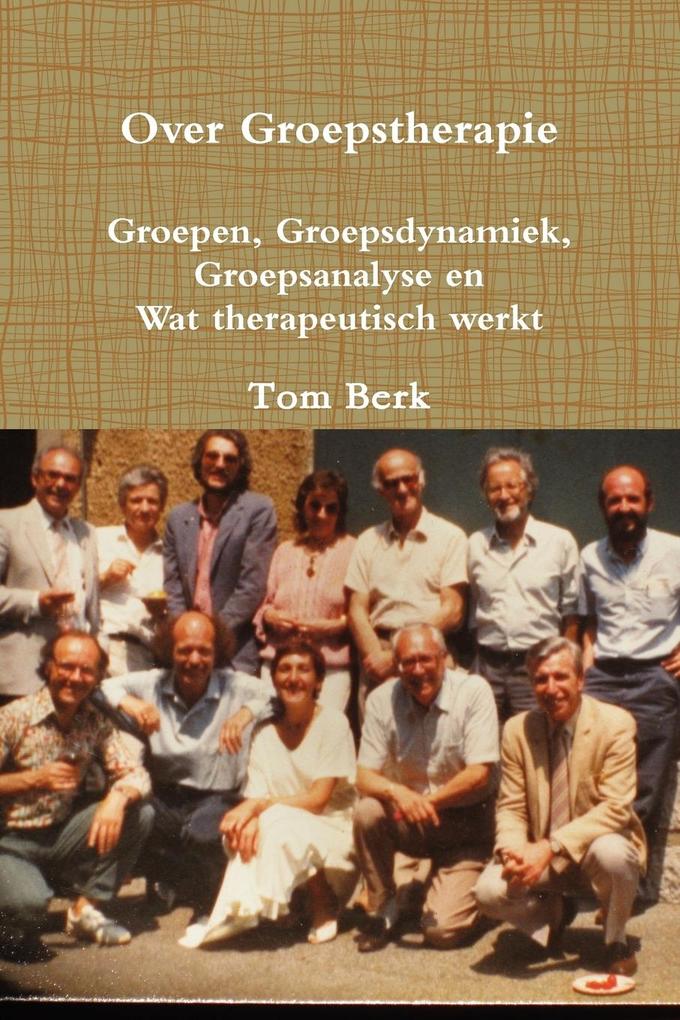 Produktbild: Over Groepstherapie | Tom J. C. Berk