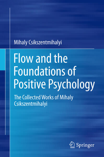 Produktbild: Flow and the Foundations of Positive Psychology | Mihaly Csikszentmihalyi