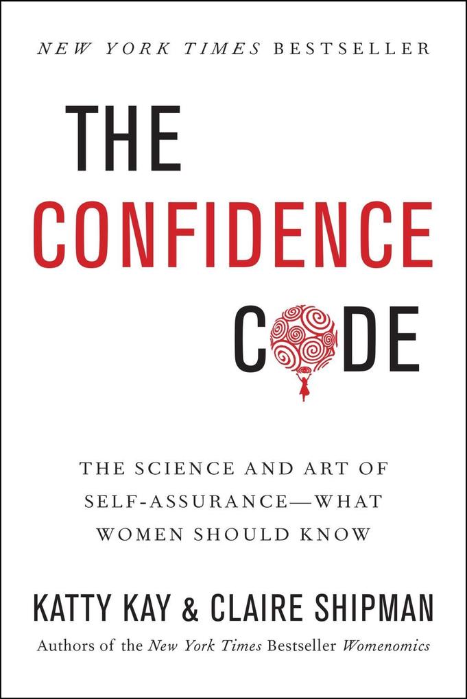 Produktbild: The Confidence Code | Katty Kay, Claire Shipman
