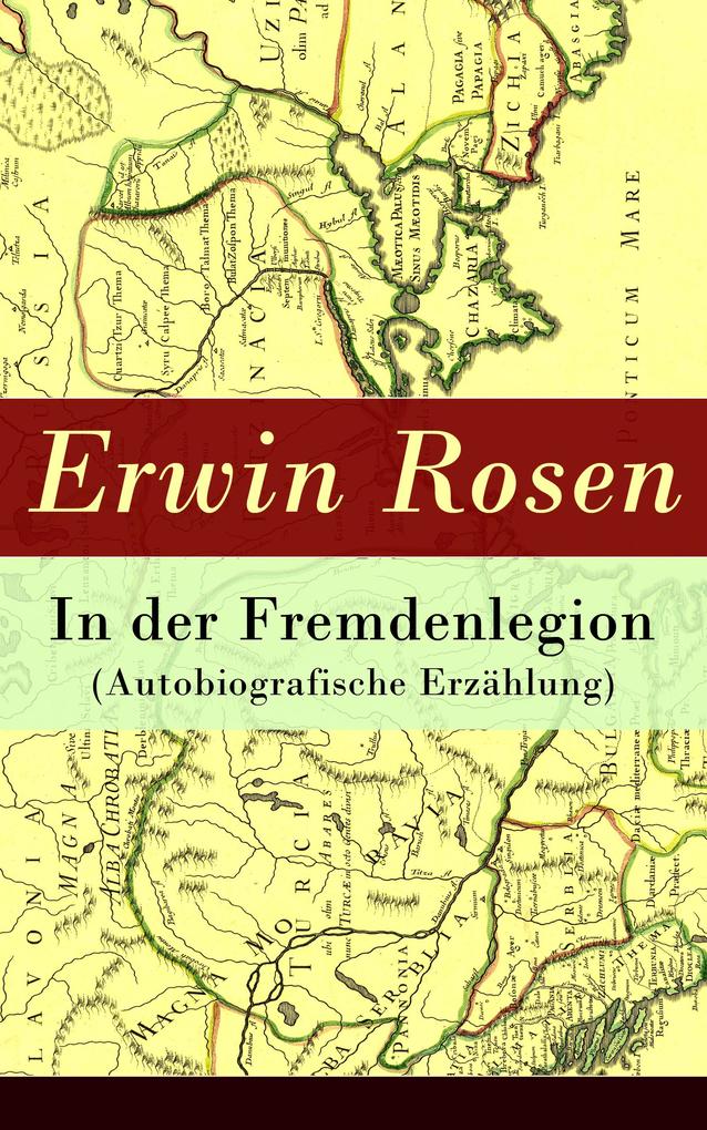Produktbild: In der Fremdenlegion (Autobiografische Erzählung) | Erwin Rosen