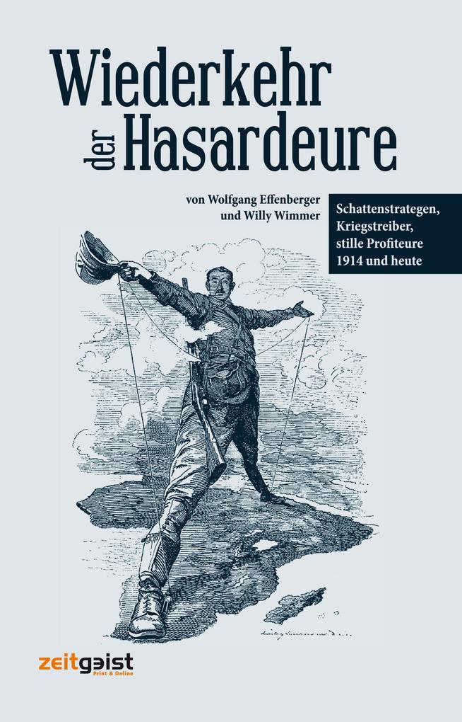 Produktbild: Wiederkehr der Hasardeure | Wolfgang Effenberger, Willy Wimmer