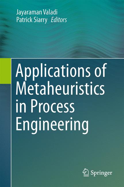 Weitere Ansicht: Applications of Metaheuristics in Process Engineering