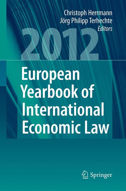 Weitere Ansicht: European Yearbook of International Economic Law 2012